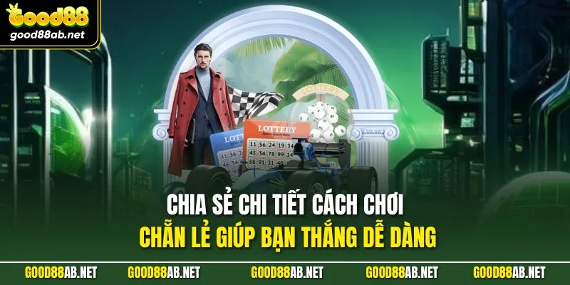 Chia sẻ chi tiết cách chơi chẵn lẻ giúp bạn thắng dễ dàng