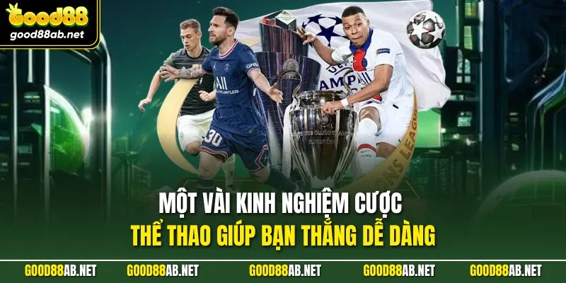 Một vài kinh nghiệm cược thể thao giúp bạn thắng dễ dàng