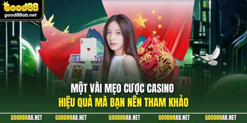 Một vài mẹo cược casino hiệu quả mà bạn nên tham khảo