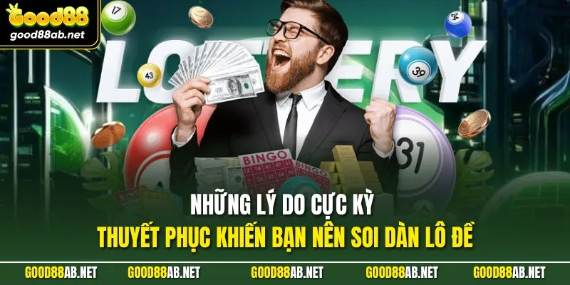 Những lý do cực kỳ thuyết phục khiến bạn nên soi dàn lô đề